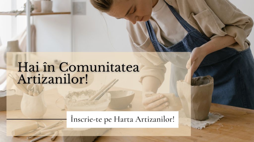 Hai in comunitatea artizanilor! Inscrie-te pe Harta Artizanilor RYLs!